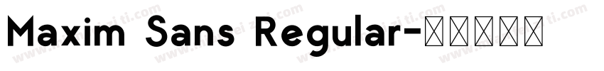 Maxim Sans Regular字体转换